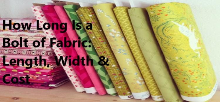 How Long Is a Bolt of Fabric