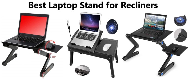 Best Laptop Stand for Recliner