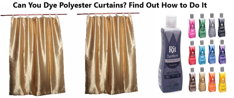 can you dye polyester curtains