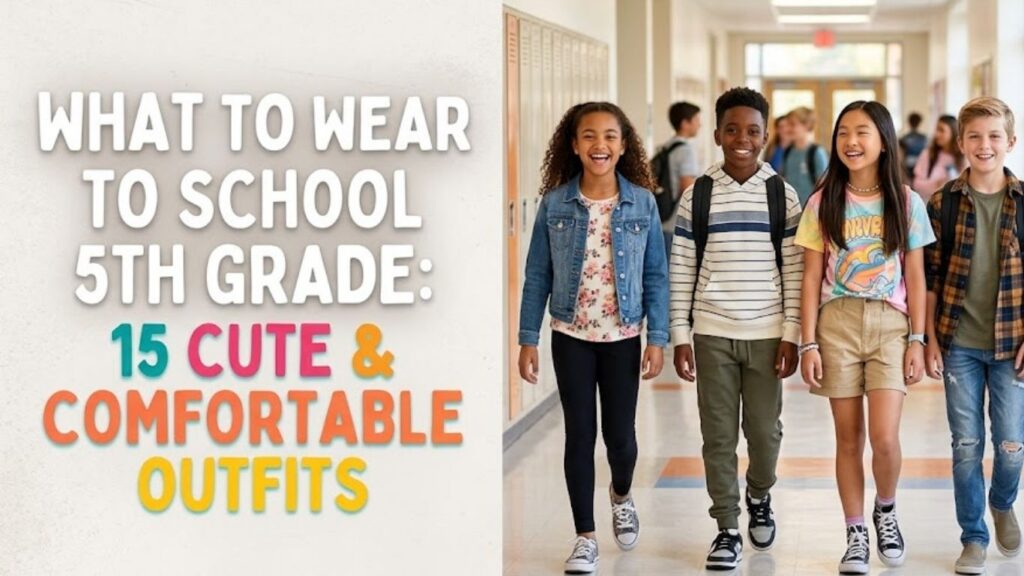 What to Wear to School 5th Grade