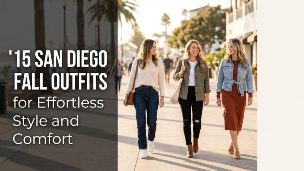 15 San Diego Fall Outfits